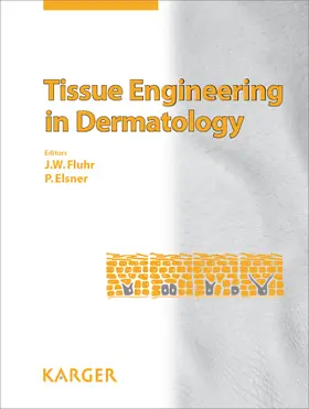 Fluhr / Elsner |  Tissue Engineering in Dermatology | Buch |  Sack Fachmedien