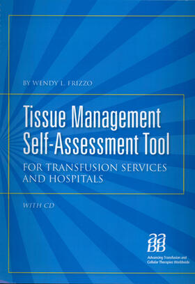 Frizzo | Tissue Management Self-Assessment Tool for Transfusion Services and Hospitals | Buch | 978-3-8055-8995-6 | sack.de