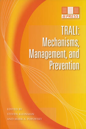 Kleinman / Popovsky |  TRALI: Mechanisms, Management, and Prevention | Buch |  Sack Fachmedien