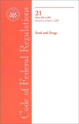 Code of Federal Regulations, Title 21, Food and Drugs, Parts 200 to 299 | Buch | 978-3-8055-9290-1 | sack.de