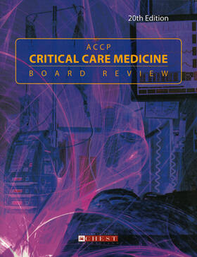  ACCP Critical Care Medicine Board Review | Buch |  Sack Fachmedien