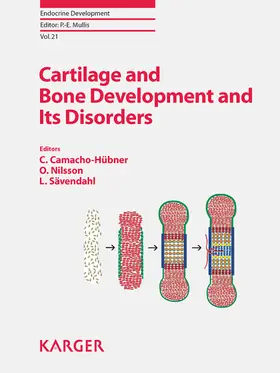 Camacho-Hübner / Nilsson / Sävendahl |  Cartilage and Bone Development and Its Disorders | eBook | Sack Fachmedien