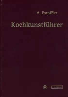 Escoffier |  Kochkunstführer | Buch |  Sack Fachmedien