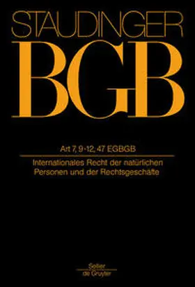 Staudinger / Kropholler |  Kommentar zum Bürgerlichen Gesetzbuch. BGB EG § 7-12,47 | Buch |  Sack Fachmedien