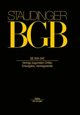 Klumpp / Jagmann / Rieble | BGB §§ 328-345. (Vertrag zugunsten Dritter, Draufgabe, Vertragsstrafe) | Buch | 978-3-8059-1184-9 | sack.de