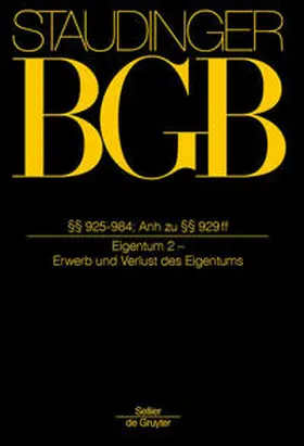Staudinger |  J. von Staudingers Kommentar zum Bürgerlichen Gesetzbuch mit Einführungsgesetz und Nebengesetzen | Buch |  Sack Fachmedien