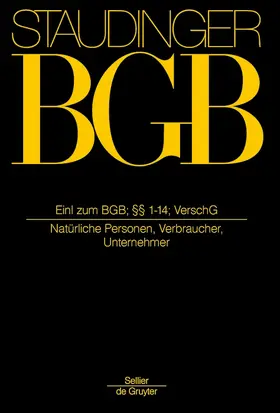 Staudinger |  Kommentar zum Bürgerlichen Gesetzbuch mit Einführungsgesetz und Nebengesetzen: BGB | Buch |  Sack Fachmedien