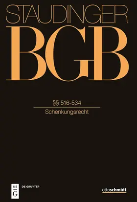 Chiusi / Herrler / Albrecht |  J. von Staudingers Kommentar zum Bürgerlichen Gesetzbuch mit Einführungsgesetz und Nebengesetzen: BGB. §§ 516-534 | Buch |  Sack Fachmedien