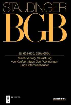 Arnold / Herrler / Albrecht |  J. von Staudingers Kommentar zum Bürgerlichen Gesetzbuch mit Einführungsgesetz und Nebengesetzen: BGB. §§ 652-655; 656a-656d | Buch |  Sack Fachmedien