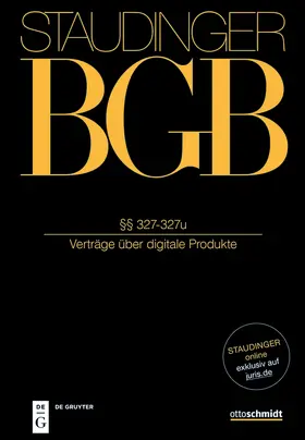 Heinze / Steinrötter / Albrecht |  J. von Staudingers Kommentar zum Bürgerlichen Gesetzbuch mit Einführungsgesetz und Nebengesetzen: BGB. §§ 327-327u | Buch |  Sack Fachmedien