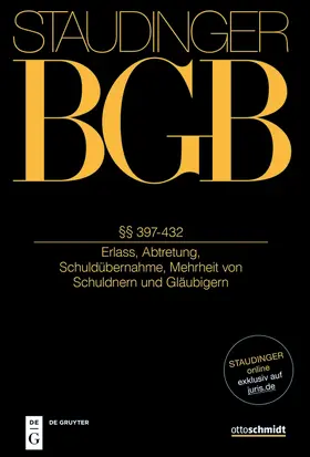 Rieble / Busche / Looschelders | Staudingers Kommentar BGB §§ 397-432 (Erlass, Abtretung, Schuldübernahme, Mehrheit von Schuldnern und Gläubigern) | Buch | 978-3-8059-1342-3 | sack.de