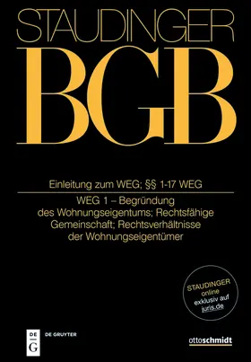 Lehmann-Richter / Wobst / Jacoby | J. von Staudingers Kommentar zum Bürgerlichen Gesetzbuch mit Einführungsgesetz und Nebengesetzen: BGB. Einleitung zum WEG; §§ 1-17 WEG | Buch | 978-3-8059-1379-9 | sack.de