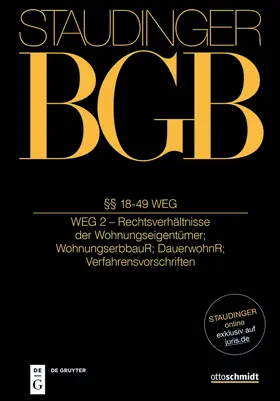 Lehmann-Richter / Jacoby / Häublein |  J. von Staudingers Kommentar zum Bürgerlichen Gesetzbuch mit Einführungsgesetz und Nebengesetzen: BGB.  §§ 18-49 WEG | Buch |  Sack Fachmedien