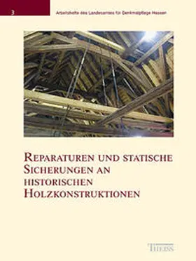  Reparaturen und statische Sicherungen an historischen Holzkonstruktionen | Buch |  Sack Fachmedien