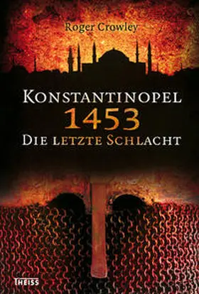 Crowley |  Konstantinopel 1453 | Buch |  Sack Fachmedien