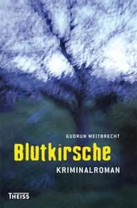 Weitbrecht |  Blutkirsche | Buch |  Sack Fachmedien