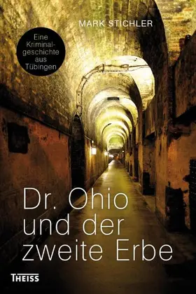 Stichler |  Dr. Ohio und der zweite Erbe | Buch |  Sack Fachmedien