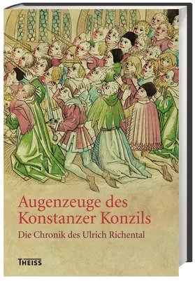 Richental |  Augenzeuge des Konstanzer Konzils | Buch |  Sack Fachmedien