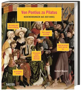 Wagner | Von Pontius zu Pilatus | Buch | 978-3-8062-2906-6 | www2.sack.de