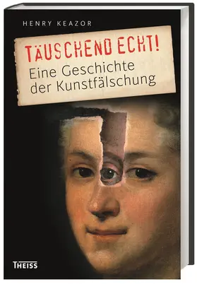 Keazor |  Täuschend echt! | Buch |  Sack Fachmedien