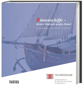 Technoseum |  Binnenschiffe – kleiner Maßstab, großes Detail | Buch |  Sack Fachmedien