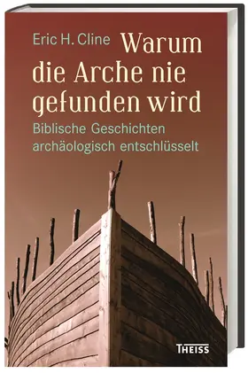 Cline |  Warum die Arche nie gefunden wird | Buch |  Sack Fachmedien