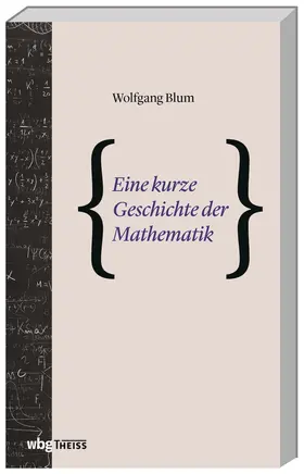Blum |  Eine kurze Geschichte der Mathematik | Buch |  Sack Fachmedien