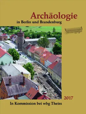 Landesdenkmalamt Berlin |  Archäologie in Berlin und Brandenburg | Buch |  Sack Fachmedien