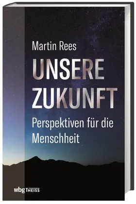 Rees |  Unsere Zukunft | Buch |  Sack Fachmedien