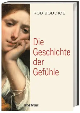 Boddice |  Die Geschichte der Gefühle | Buch |  Sack Fachmedien