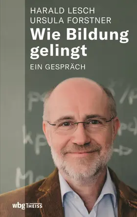 Forstner / Lesch | Wie Bildung gelingt | E-Book | www2.sack.de