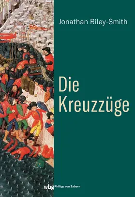 Riley-Smith |  Die Kreuzzüge | Buch |  Sack Fachmedien