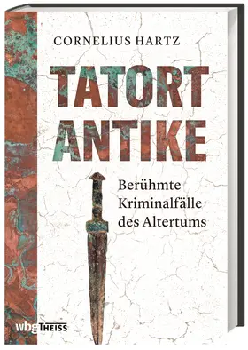 Hartz |  Tatort Antike | Buch |  Sack Fachmedien