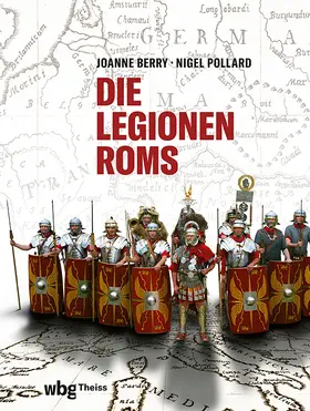 Berry / Pollard |  Die Legionen Roms | Buch |  Sack Fachmedien