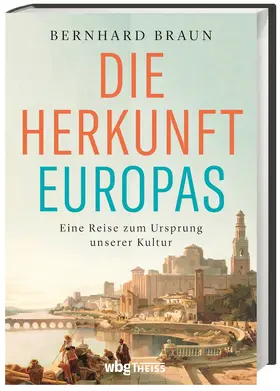 Braun | Die Herkunft Europas | Buch | 978-3-8062-4437-3 | sack.de