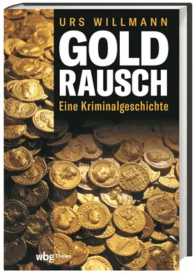 Willmann |  Goldrausch | Buch |  Sack Fachmedien