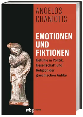Chaniotis / Chanio¯te¯s |  Emotionen und Fiktionen | Buch |  Sack Fachmedien