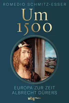 Schmitz-Esser |  Um 1500 | Buch |  Sack Fachmedien