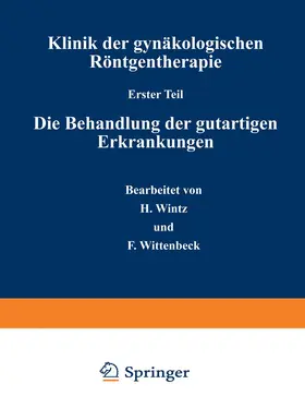 Wintz / Wittenbeck | Klinik der gynäkologischen Röntgentherapie | Buch | 978-3-8070-0210-1 | sack.de