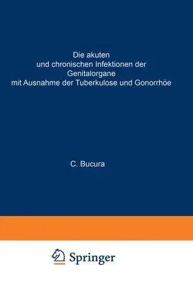 Bucura |  Die akuten und chronischen Infektionen der Genitalorgane | Buch |  Sack Fachmedien