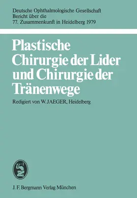  Plastische Chirurgie der Lider und Chirurgie der Tränenwege | Buch |  Sack Fachmedien