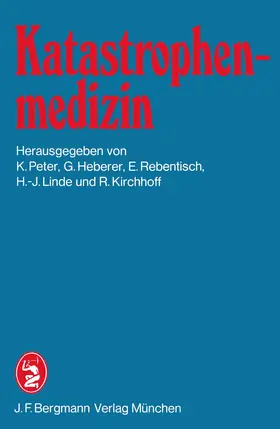 Peter / Heberer / Kirchhoff |  Katastrophenmedizin | Buch |  Sack Fachmedien