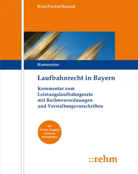 Keck / Konrad / Puchta |  Laufbahnrecht in Bayern | Loseblattwerk |  Sack Fachmedien