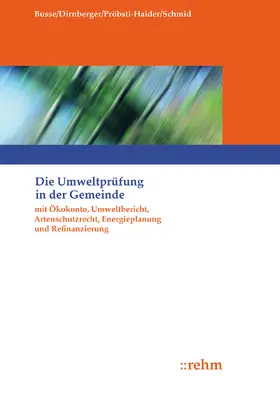 Busse / Dirnberger / Pröbstl-Haider |  Die Umweltprüfung in der Gemeinde | Buch |  Sack Fachmedien