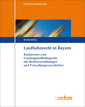 Keck / Konrad / Puchta |  Laufbahnrecht in Bayern | Loseblattwerk |  Sack Fachmedien