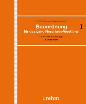 Schulte / Radeisen / Schulte / van Schewick / Strzoda  |  Bauordnung für das Land Nordrhein-Westfalen - Landesbauordnung, mit Fortsetzungsbezug | Loseblattwerk |  Sack Fachmedien