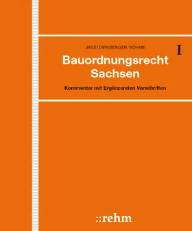 Jäde / Dirnberger / Bauer |  Bauordnungsrecht Sachsen, mit Fortsetzungsbezug | Loseblattwerk |  Sack Fachmedien