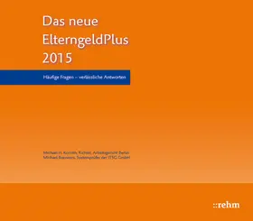Korinth / Brauwers |  ElterngeldPlus- Neuregelungen zu Elternzeit und Elterngeld | Buch |  Sack Fachmedien