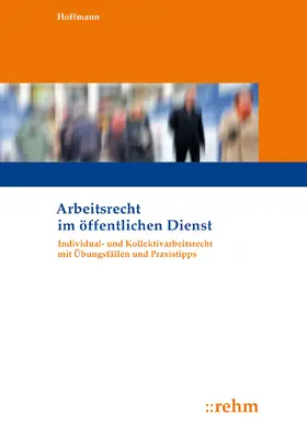 Hoffmann | Arbeitsrecht im öffentlichen Dienst | Buch | 978-3-8073-2613-9 | www2.sack.de