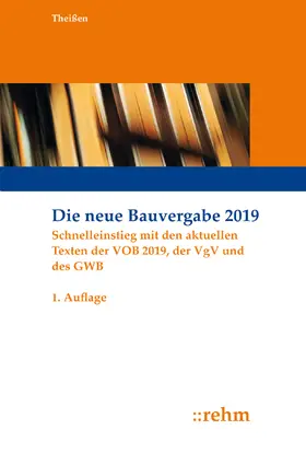 Theißen |  Die neue Bauvergabe 2019 | Buch |  Sack Fachmedien